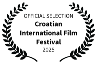 OFFICIAL SELECTION - Croatian International Film Festival - 2025