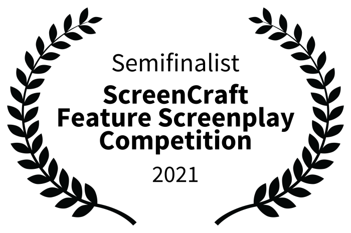 Semifinalist+-+ScreenCraft+Feature+Screenplay+Competition+-+2021